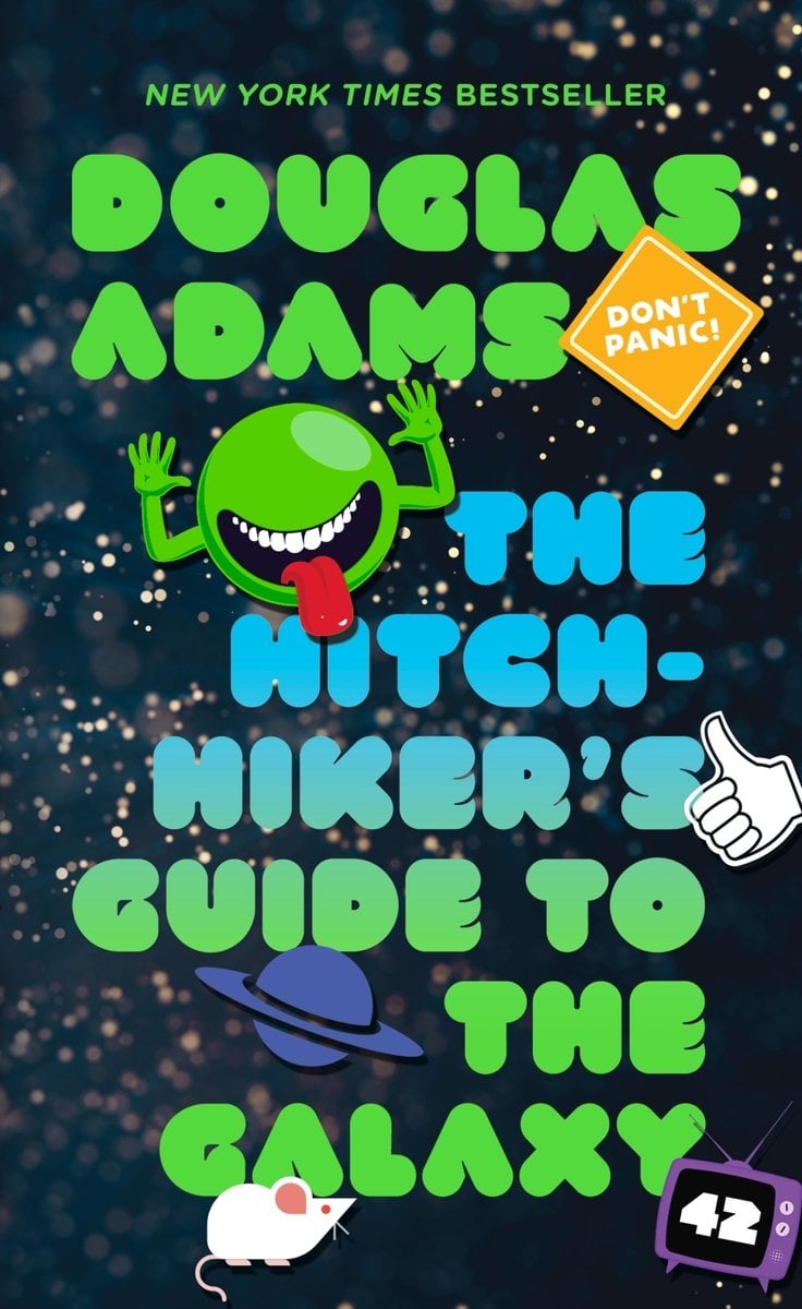 Book cover for The Hitchhiker's Guide to the Galaxy by Douglas Adams, a whimsical cover with the title in blue and green bubble letters and various icons around it.