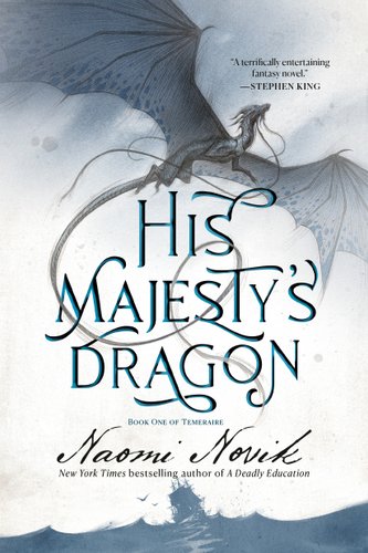 His Majesty's Dragon bookcover
