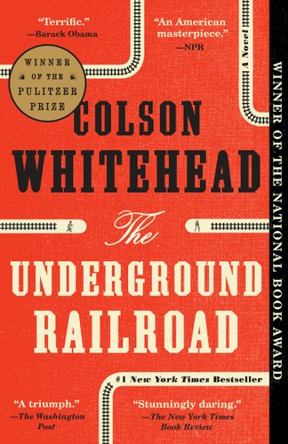 Underground Railroad by Colson Whitehead cover, orange background with train tracks circling words