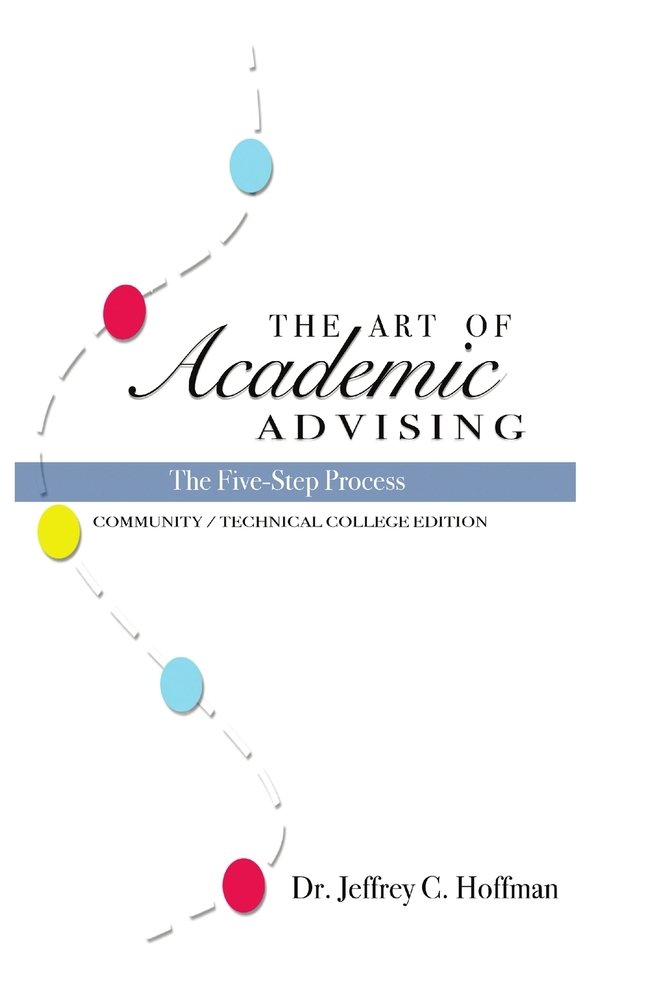 The Art of Academic Advising - The Five-Step Process of Purposeful ...