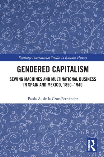 Gendered Capitalism: Sewing Machines and Multinational Business in ...