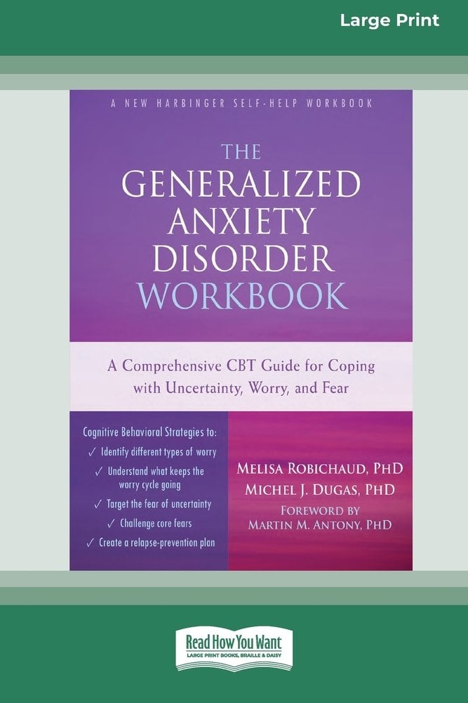 Cover of The Generalized Anxiety Disorder Workbook by Melisa Robichaud and Michel Dugas. It is purple with the title on it, the authors, and everything included in the workbook.