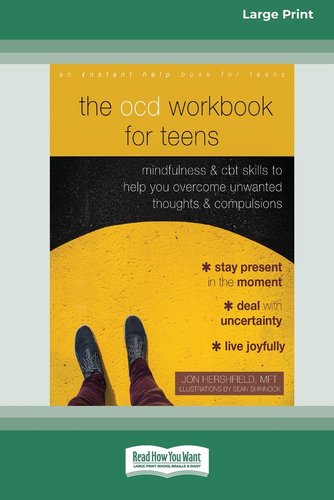 The OCD Workbook for Teens: Mindfulness and CBT Skills to Help You ...