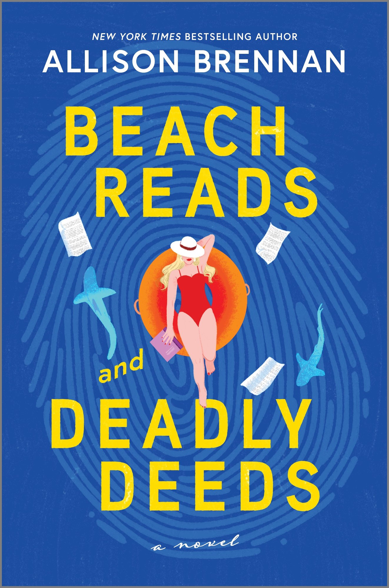 Beach Reads and Deadly Deeds by Allison Brennan book cover features a woman laying on her back on a orange and red circle floatie. In her hand is a purple book and she's dressed in a red swimsuit and a white hat. Above her is the author's name at the very top in all white caps and below that is "Beach Reads" in a larger yellow font. Below the woman is "and Deadly Deeds." Swimming around the woman are pages and two sharks and a thumbprint lines the background against a dark blue color.