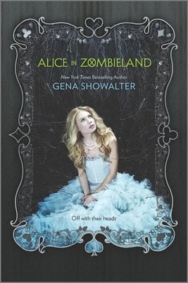 Cover of Alice in Zombieland by Gena Showalter. A woman with long blonde hair sits on the floor while wearing a light blue sleeveless dress. She is placed against a black background.