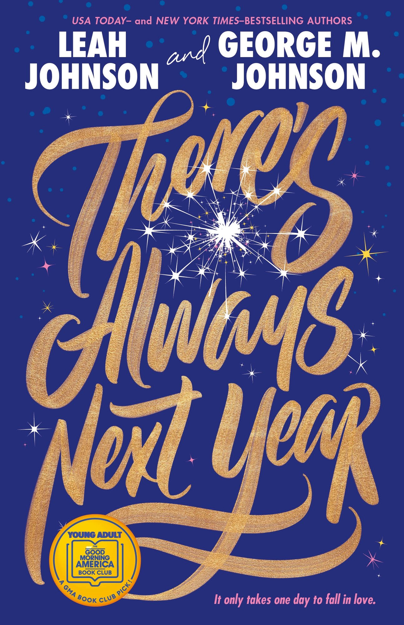 There's Always Next Year, a novel by Leah Johnson and George M. Johnson. The cover is dark blue with stars and a gold title.