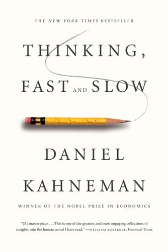 Thinking, Fast and Slow by Daniel Kahneman's book cover. On a white background, the title is written in an academic font, and a pencil sits horizontally in the middle of the page with an "S" shaped light leading up to it.