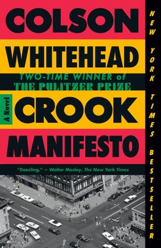 Cover of Crook Manifesto by Colson Whitehead