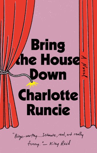 "Bring the House Down" by Charlotte Runcie book cover, illustrating theatre curtains tied with a bomb's rope about to explode.