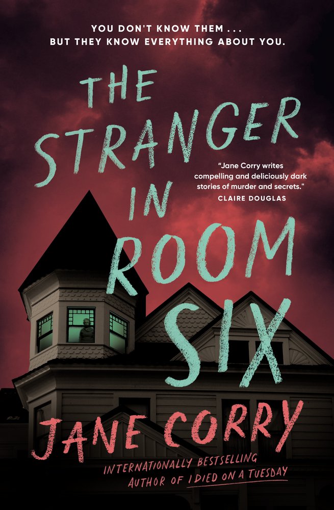 Cover of "The Stranger in Room Six" by Jane Corry. A red sky looms above a house with a window showing a person standing looking out.