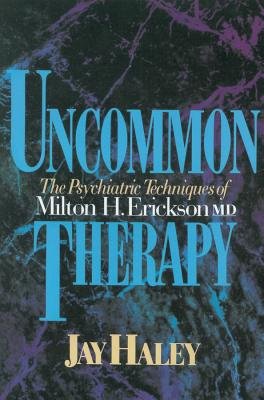 Uncommon Therapy a book by Jay Haley - Bookshop.org US