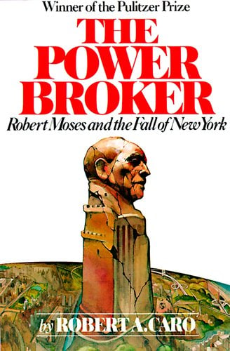 Cover of The Power Broker by Robert A. Caro