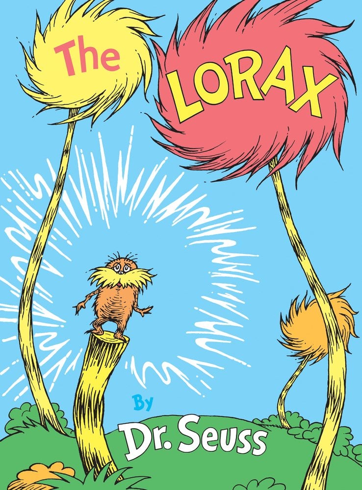 The Lorax by Dr. Seuss, a Children's book cover depicting the Lorax on a cut log, more trees in the background, and a blue sky.