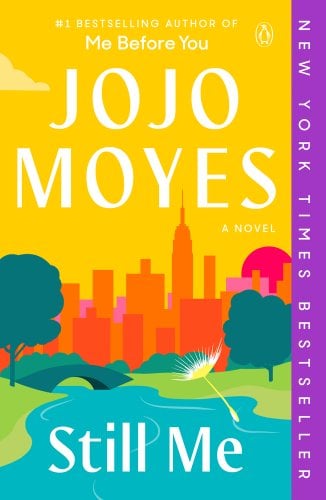 Still Me by Jojo Moyes book cover with a river in front of a city skyline. Blue and green landscape and orange, pink, and yellow skyline.