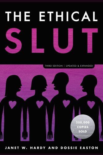 Cover for The Ethical Slut by Janet W. Hardy and Dossie Easton. Four black silhouette with hearts cut out of their chests, revealing the purple background.