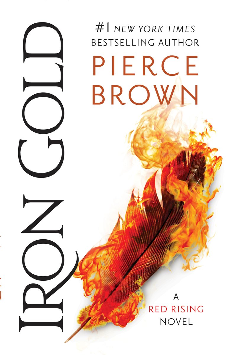 Iron Gold by Pierce Brown, a Science Fiction book cover featuring a red feather on fire against a white background.