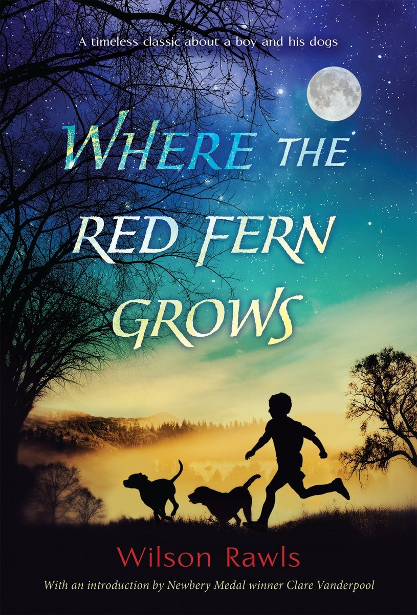 Where the Red Fern Grows by Wilson Rawls, book cover. The outline of a young boy and two small dogs race across the grass beneath a dark blue and orange twilight sky. The outlines of trees surround them.