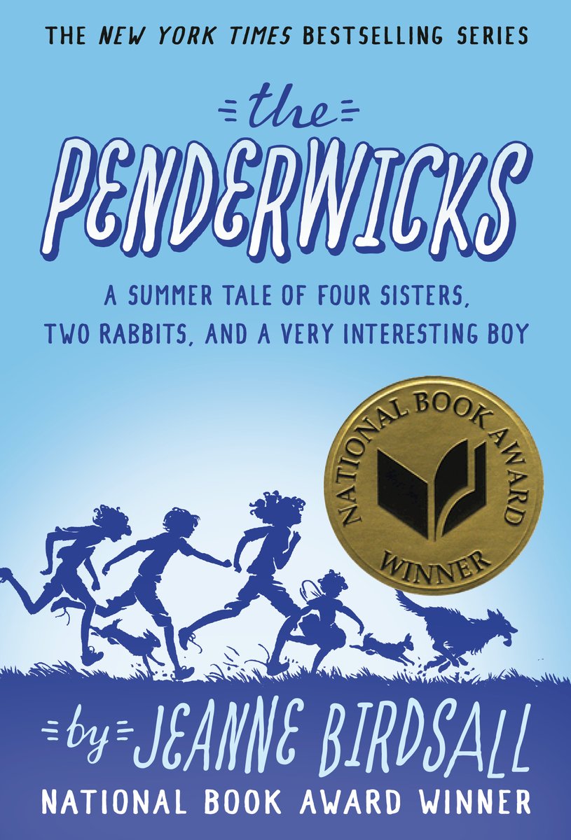 The Penderwicks: A Summer Tale of Four Sisters, Two Rabbits, and A Very Interesting Boy by Jeanne Birdsall. Dark blue silhouettes of four children, two rabbits, and a dog running across grassy ground are visible over a light blue sky.