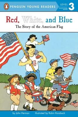Red, White, and Blue a book by John Herman and Robin Roraback ...