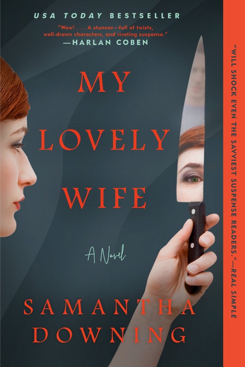 Cover of My Lovely Wife by Samantha Downing. Grey background with a cut off side profile of a woman on the left. She is holding a knife with her eye in the reflection of it, breaking the fourth wall.