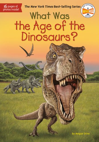 What Was the Age of Dinoraurs? book cover depicting a t-rex roaring in front of triceratops and pterodactyls.