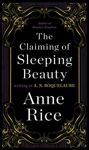 Book cover for "The Claiming of Sleeping Beauty" by Anne Rice.