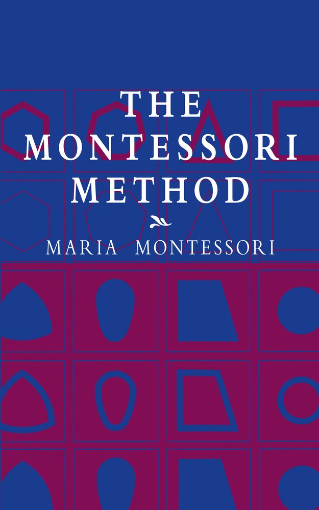 A book cover for The Montessori Method. A vibrant blue background with pink shapes in squares on the upper half of the cover and a pink background with blue shapes in squares on the bottom half of the cover.