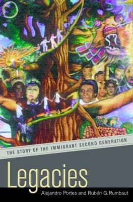 Legacies a book by Professor Alejandro Portes and Rubén G Rumbaut ...