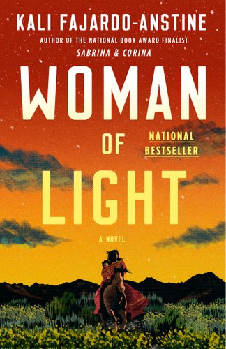 Book cover for "Woman of Light" by Kali Fajardo-Anstine.