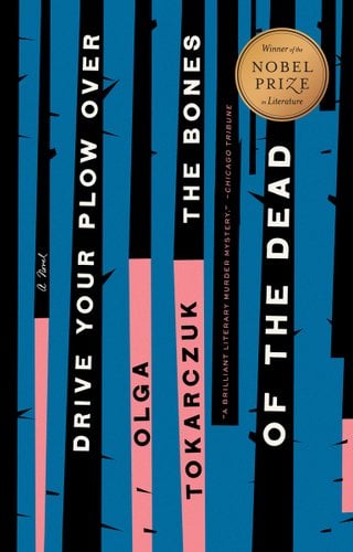 Drive Your Plow Over the Bones of the Dead by Olga Tokarczuk, book cover. Abstract stripes of blue, peach-pink, and black are across the cover, the title written sideways in the stripes in black and white.