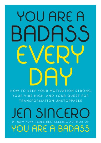 The captivating blue cover highlights the significance of the words on the cover; 'You Are A Badass Every Day'. The words Every Day contrast from the other black text, and instead is written in yellow, to reinforce the importance of being a badass EVERY DAY.