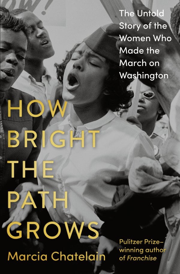 How Bright the Path Grows by Marcia Chatelain