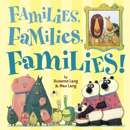 The cover has a yellow-striped background. A family of different animal species pose at the bottom and there is a picture frame of a lion family in the top right-hand corner. The title is in blue.