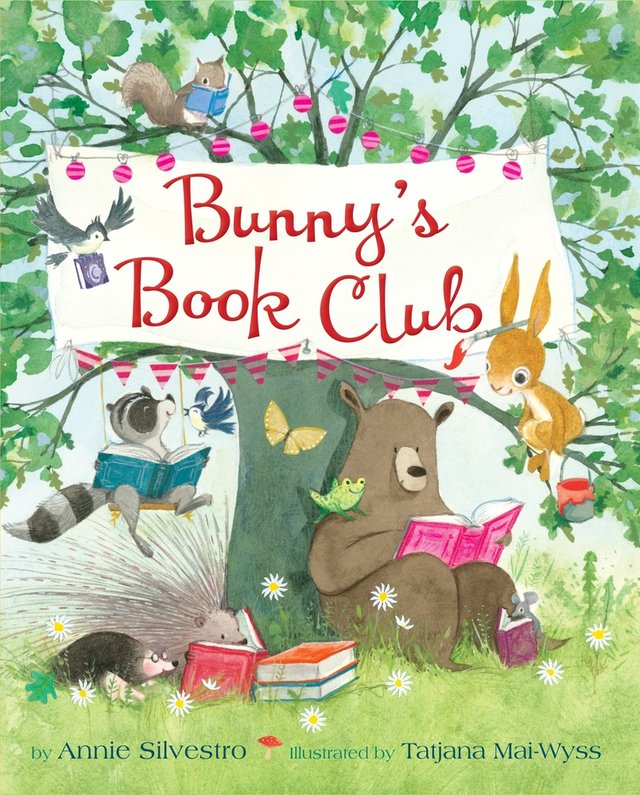 Bunny's Book Club by Annie Silvestro, Illustrated by Tatjana Mai-Wyss, book cover. Under a large tree, numerous woodland critters sit with one another, each reading a book. The critters include a brown bear, a rabbit, a raccoon, two birds, a mole, a porcupine, and a squirrel.