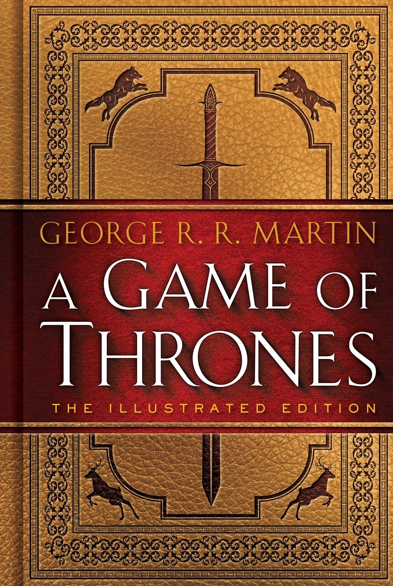A Game of Thrones, a novel by George R.R. Martin, illustrated edition brown leather book cover with embossing of a patterned border, dire wolves in the top left and right corners, stags in the bottom left and right corners, and a giant sword centered in the middle of the cover. Over the sword, there's a large red box that contains the title text.