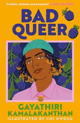 Book cover for bad queer gayathiri kamalakanthan
