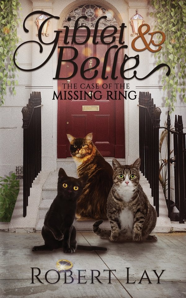 Giblet & Belle - The Case Of The Missing Ring a book by Robert S Lay ...