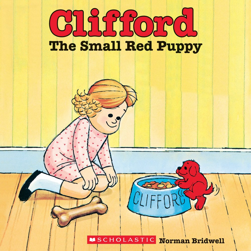 Book cover of Clifford the Small Red Puppy by Norman Bridwell, featuring a smiling light-skinned with short blonde hair looking at a tiny red puppy as the puppy attempts to climb into a much bigger dog food bowl reading "Clifford"