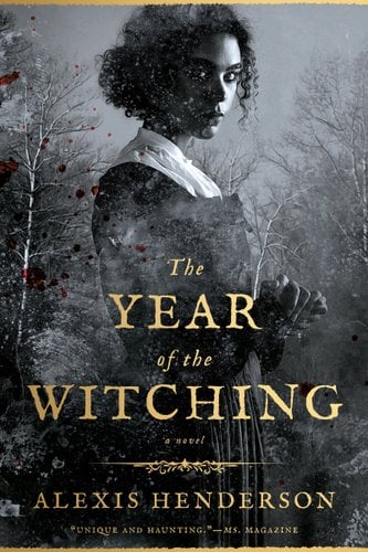 Book cover for “The Year of the Witching“ by Alexis Henderson.