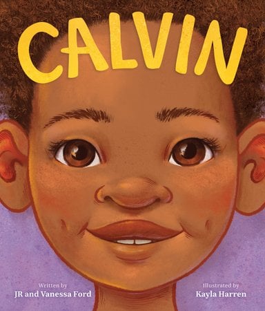 Book cover of Calvin by JR and Vanessa Ford, Illustrated by Kayla Harren, featuring a smiling brown-skinned child with short, curly brown hair and brown eyes against a purple background.