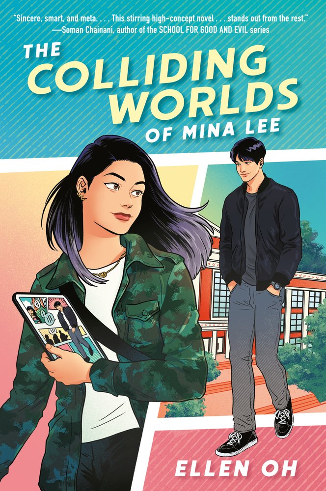 Book cover of The Colliding Worlds of Mina Lee by Ellen Oh, featuring a light-skinned teenager with long dark hair holding a tablet with comic panels visible; behind them, another light-skinned teenager with short dark hair walks; the framing of the picture mirrors the comic panels on the tablet.