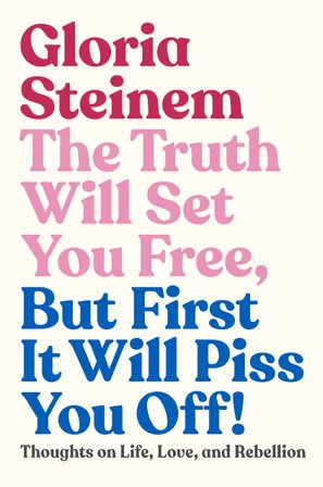 The Truth Will Set You Free, But First It Will Piss You Off! bookcover