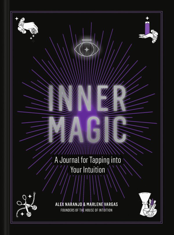 Inner Magic by Alex Naranjo and Marlene Vargas workbook cover depicting a black background with the title in the center with a purple circle radiating lines behind it and a hand sprinkling dust, a hand holding a candle, scissors cutting rope, a small bowl with with plants inside next to a vase symbols in the corners.