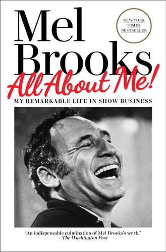 Book cover of All About Me! with young Mel Brooks in black and white laughing with his teeth out in a gray background with the book cover having a white background.