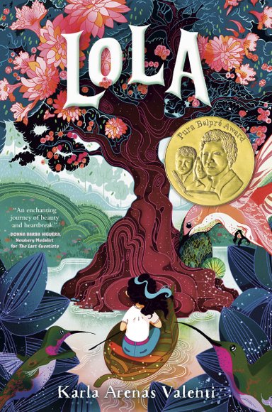 Book cover of Lola by Karla Arenas Valenti, featuring a light-skinned child with long dark hair in a small leaf boat looking up at a flowering tree from the river.