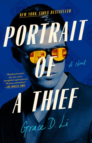 Book cover of Portrait of a Thief by Grace D. Li with a blue background and a man wearing sunglasses looking at art pieces.