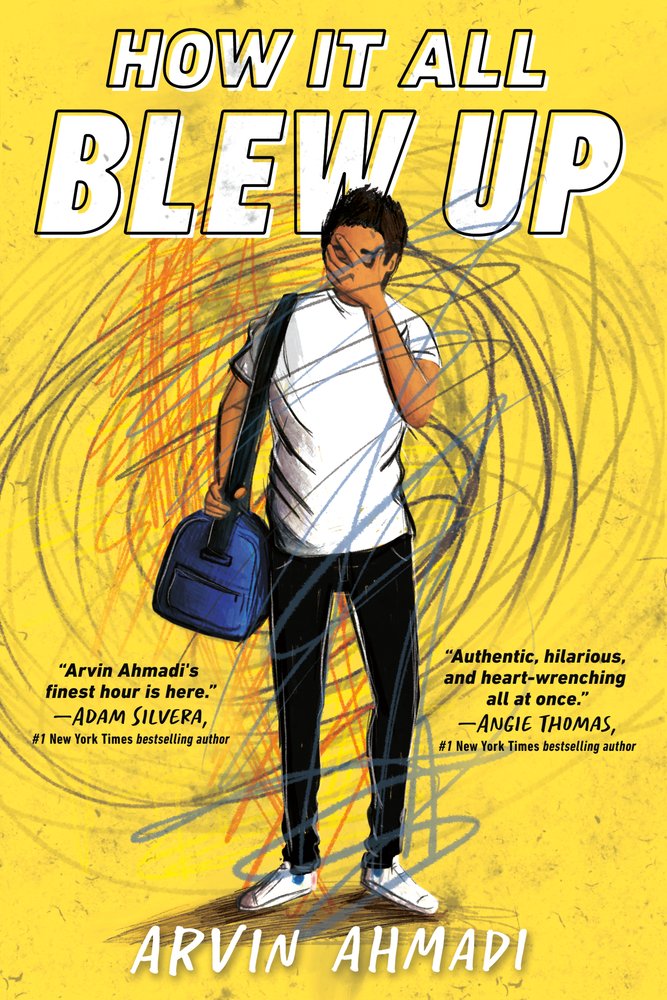 How It All Blew Up by Arvin Ahmadi, book cover. Amir is standing with a blue shoulder bag. He's covering his face with his left arm, and a bunch of scribbles take up the space around him.
