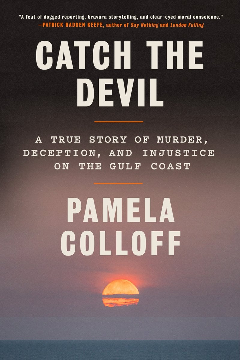Catch the Devil by Pamela Colloff