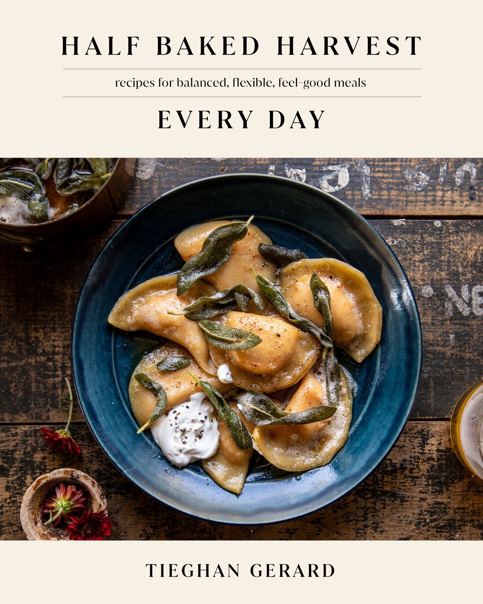 Half Baked Harvest Every Day cover