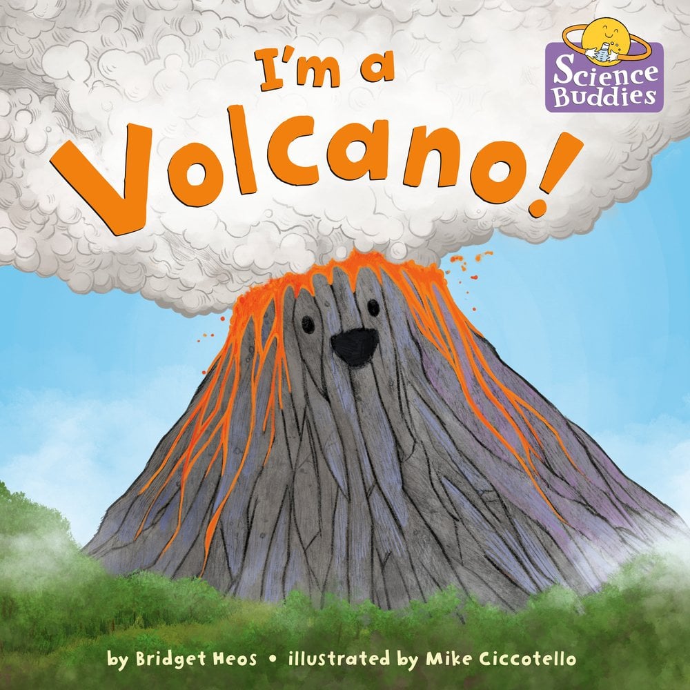I'm a Volcano! by Bridget Heos depicting a cartoon volcano with lava flowing and an ash cloud.